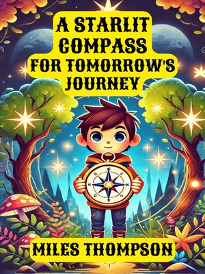 cover image of A Starlit Compass for Tomorrow's Journey